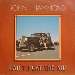 John Hammond : Can't Beat The Kid